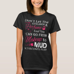 Don't Let The Eyeliner Fool Funny Womens ATV Quad  T-Shirt