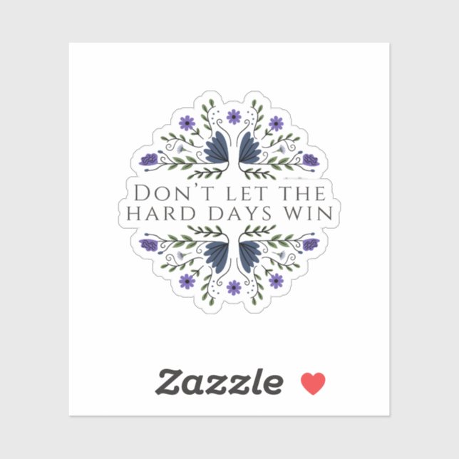 Don't Let the Hard Days Win  (Sheet)