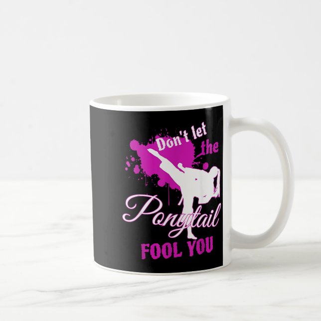 Dont Let The nytail Fool You Martial Art Coffee Mug (Right)