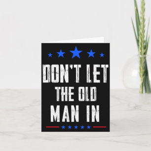 Dont Let The Old Man In _1  Card