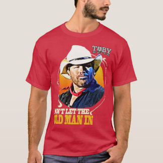 Dont let the old man in Toby Keith Kids TShirt