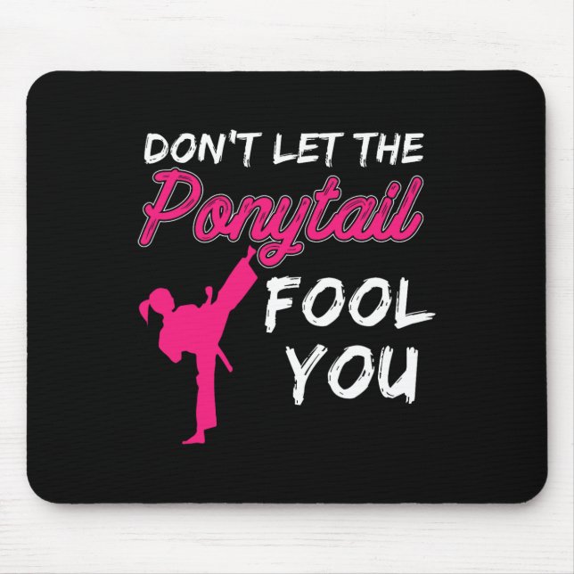 Don't Let The Ponytail Fool You Funny Women And Gi Mouse Mat (Front)
