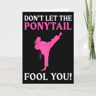 Don't Let The Ponytail Fool You Karate Fighter Mar Card