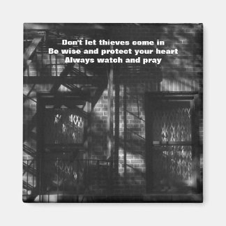 Don't let thieves come in Magnet