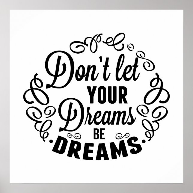 Don't let your dreams be dreams poster (Front)