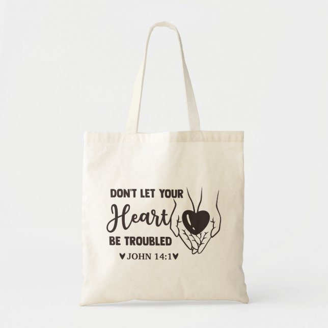 dont let your heart be troubled tote bag (Front)