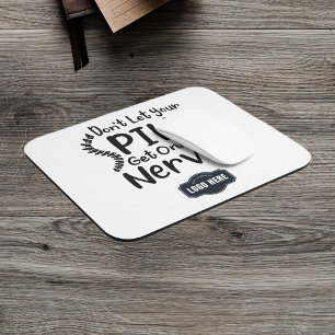 Don't Let Your Spine Get on Nerves Business Logo Mouse Mat