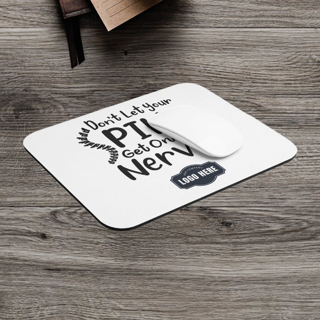 Don't Let Your Spine Get on Nerves Business Logo Mouse Mat (Business Logo Administrator Mouse Pad)