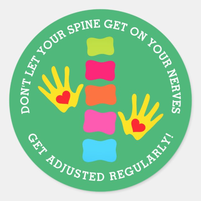 Don't Let Your Spine Get On Your Nerves Chiro Classic Round Sticker (Front)