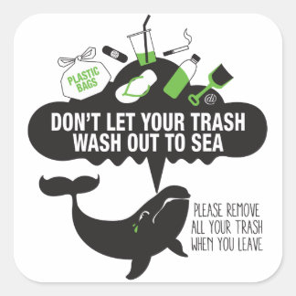 Don't Let Your Trash Wash Out To Sea -- sticker