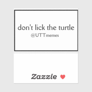 don't lick the turtle laptop sticker