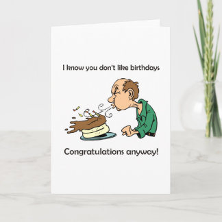 Don't like / hate birthdays? Middle age birthday! Card