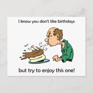 Don't like / hate birthdays? Middle age birthday! Postcard