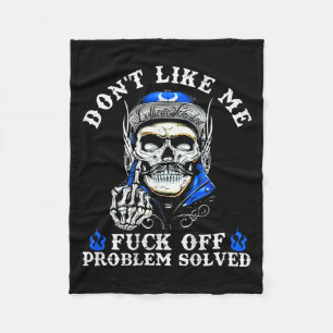 Don't Like Me For Off Problem Solved Skull (on Bac Fleece Blanket