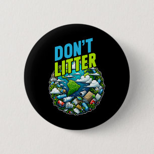 Don't Litter Anti Littering No Environment Trash A 6 Cm Round Badge
