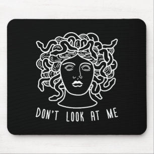 Dont Look At Me Medusa Funny Snake Hair Greek Myth Mouse Mat