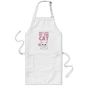 Don't Look At The Cat – Funny White Cat Long Apron
