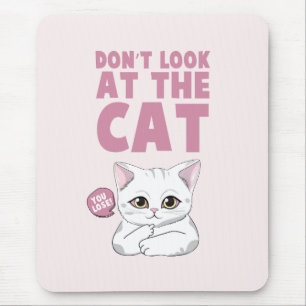 Don't Look At The Cat – Funny White Cat Mouse Mat