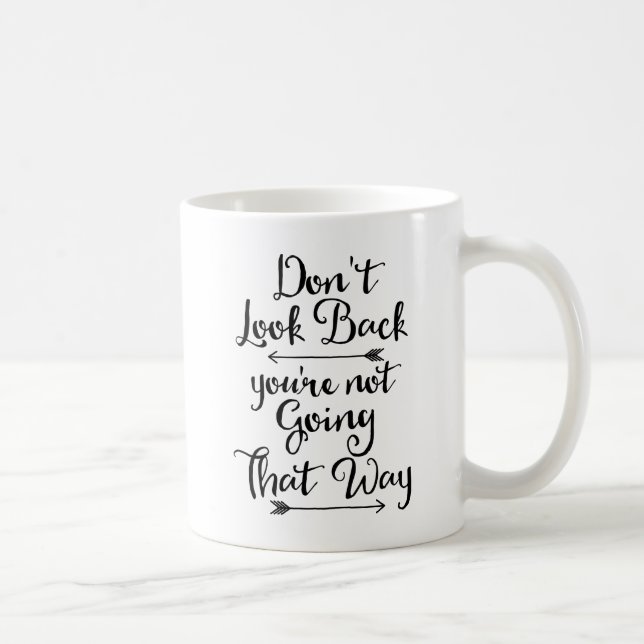 Don't Look Back Coffee Mug (Right)