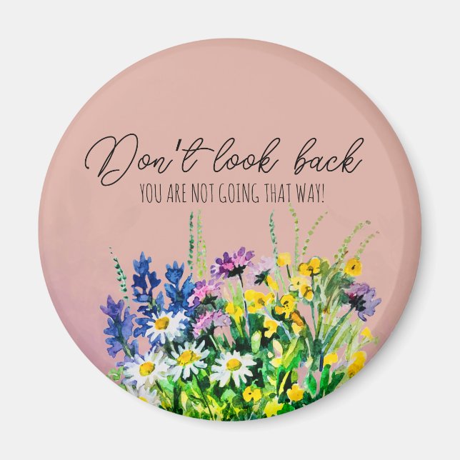 Dont look back  magnet (Front)