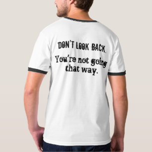 Don't look back ...Men's Sport-Tek T-Shirt