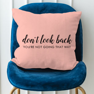 Don't Look Back Modern Uplifting Peachy Pink Cushion