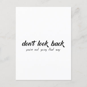 Don't Look Back You're Not Going That Way Postcard