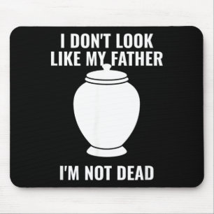 Dont Look Like Father Not Government Agencyd Mouse Mat