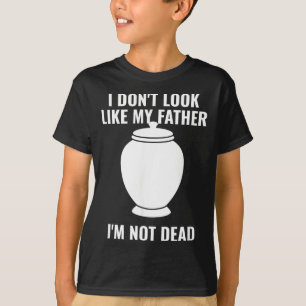 Dont Look Like Father Not Government Agencyd T-Shirt