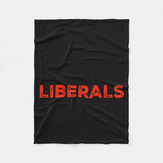Don't Make Fun Of Liberals Without Me Funny Litica Fleece Blanket (Front)