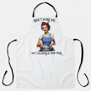 Don't make me... apron