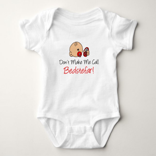 Don't Make Me Call Bedstefar Baby Bodysuit (Front)