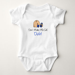 Don't Make Me Call Dido Baby Bodysuit