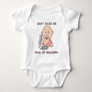 Don't make me call my Grandma Baby Bodysuit