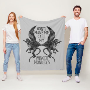 Don't Make Me Call My Winged Monkeys™ Fleece Blanket