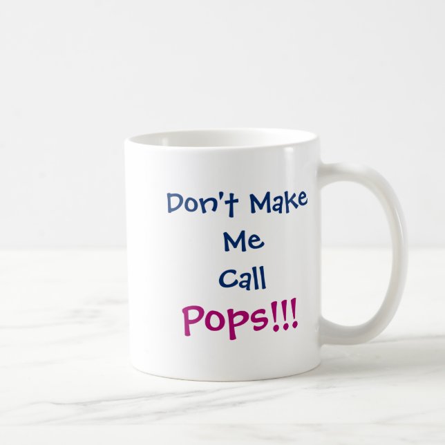 Dont Make Me Call Ps Grandpa Infant  Coffee Mug (Right)