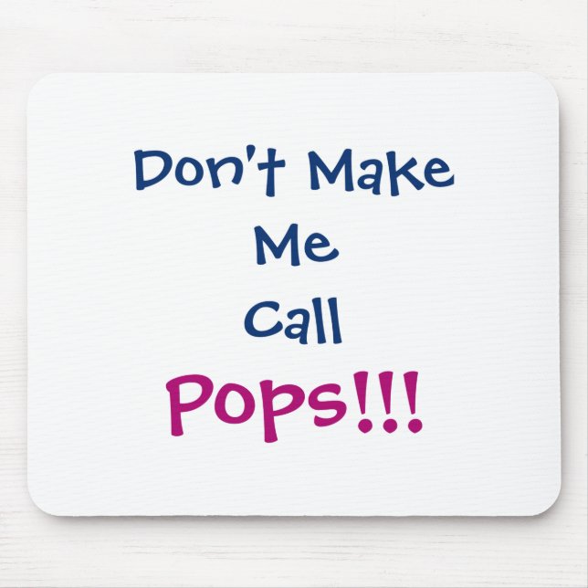 Dont Make Me Call Ps Grandpa Infant  Mouse Mat (Front)