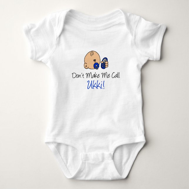 Don't Make Me Call Ukki Baby Bodysuit (Front)