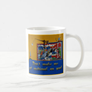 Don't Make Me Get... Mug