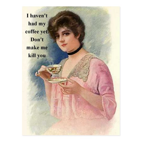 Don't Make Me Kill You Postcard