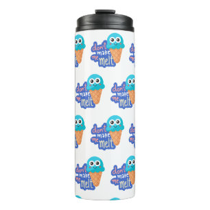 dont make me melt ice cream thermal tumbler