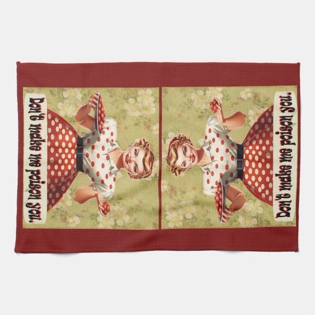 Don't make me poison you kitchen towel (Horizontal)