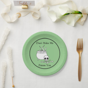 Don't Make Me Poison You Paper Plate