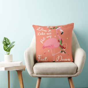 Don't Make Me Put My Foot Down Pink Flamingo Gifts Cushion
