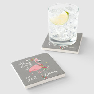 Don't Make Me Put My Foot Down Pink Flamingo Gifts Stone Coaster