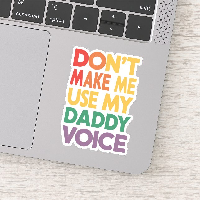 Don't Make Me Use My Daddy Voice LGBT Gay Pride (Detail)