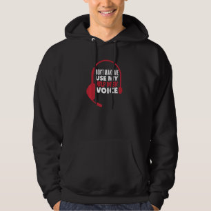 Don't Make Me Use My Help Desk Voice  1 Hoodie