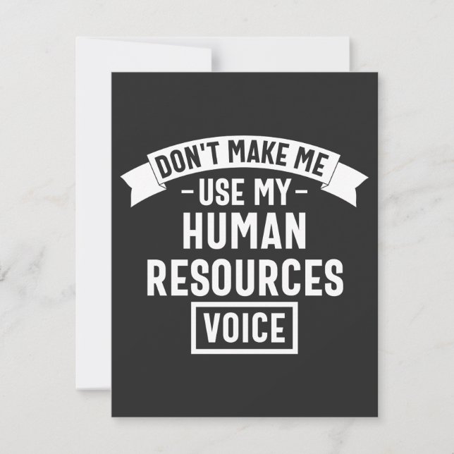 dont make me use my hr voice, funny job thank you card (Front)