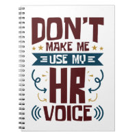 Don't Make Me Use My HR Voice