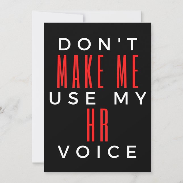 Don't Make Me Use My HR Voice Thank You Card (Front)